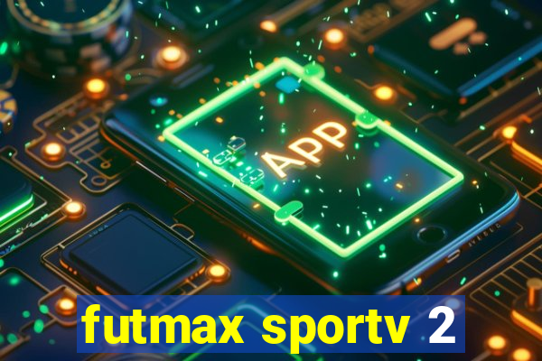 futmax sportv 2